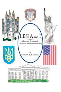 Lesia and I: A Progress Report and a Ukrainian-American Love Story