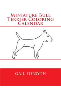 Miniature Bull Terrier Coloring Calendar