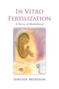 In Vitro Fertilization