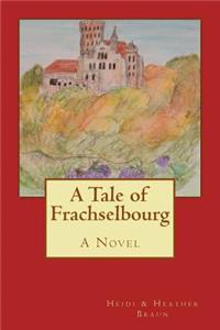 A Tale of Frachselbourg