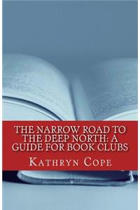 The Narrow Road to the Deep North