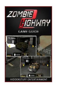 Zombie Highway 2 Game Guide