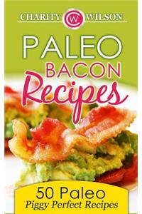 Paleo Bacon Cookbook