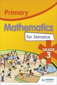 Primary Mathematics for Jamaica: Grade 3 Student's Book