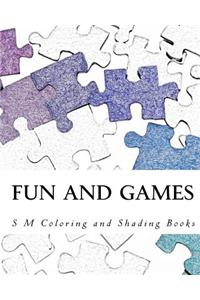 Fun and Games