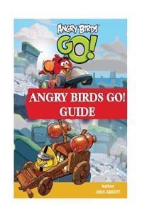 Angry Birds Go Guide