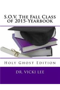 S.O.V. The Fall Class of 2015-Yearbook-Color
