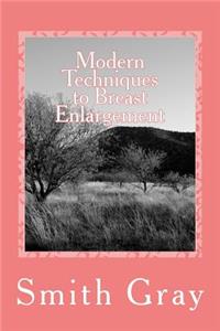 Modern Techniques to Breast Enlargement