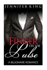 Billionaire Romance: Finger on the Pulse