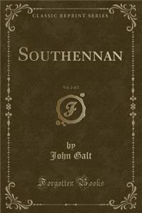 Southennan, Vol. 2 of 2 (Classic Reprint)