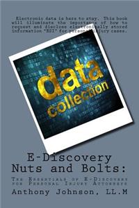 E-Discovery Nuts and Bolts