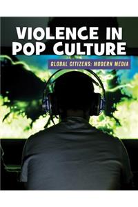 Violence in Pop Culture