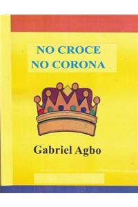 No Croce No Corona