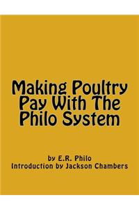 Making Poultry Pay With The Philo System