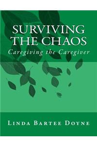 Surviving the Chaos