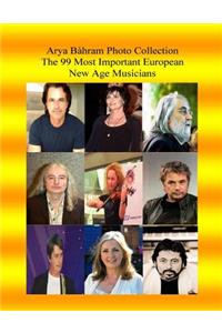 Arya Bahram Photo Collection; The 99 Most Important European New Age Musicians