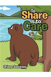 To Share Is to Care