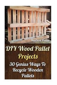 DIY Wood Pallet Projects