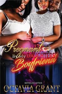 Pregnant by My Daughter's Boyfriend