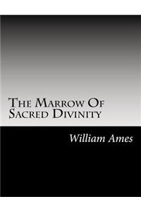 The Marrow Of Sacred Divinity