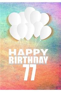 Happy Birthday 77