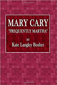 Mary Cary Frequently Martha