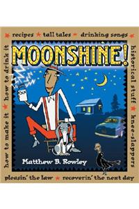 Moonshine!