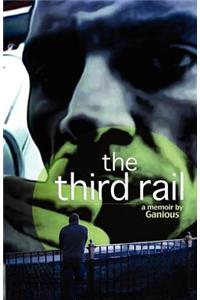 Third Rail, a memoir