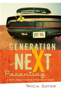 Generation Next Parenting