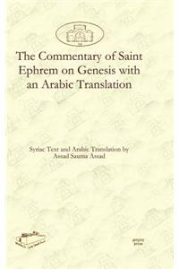 The Commentary of Saint Ephrem on Genesis with an Arabic Translation