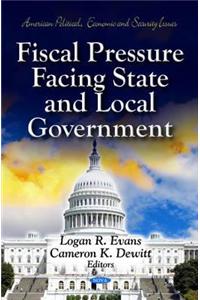 Fiscal Pressure Facing State & Local Government