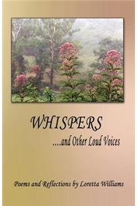 Whispers...and Other Loud Voices