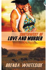 Southwest of Love and Murder