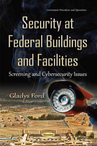 Security at Federal Buildings & Facilities