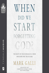 When Did We Start Forgetting God?