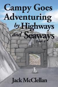Campy Goes Adventuring by Highways and Seaways