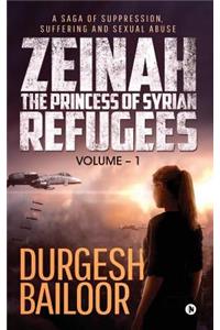 Zeinah - The Princess of Syrian Refugees