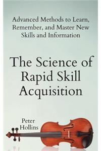 Science of Rapid Skill Acquisition