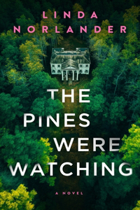 Pines Were Watching