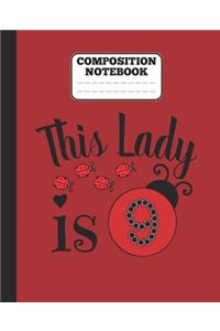 Composition Notebook - This Lady is 9