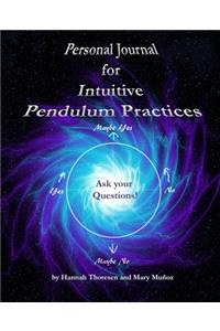 Personal Journal for Intuitive Pendulum Practices