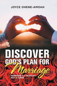 Discover God's Plan for Marriage....