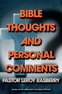 Bible Thoughts and Personal Comments