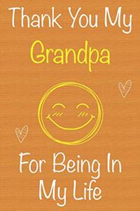 Thank You My Grandpa For Being In My Life
