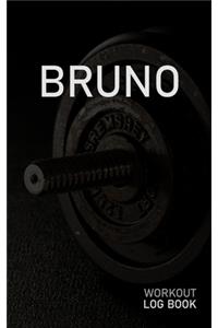 Bruno: Blank Daily Workout Log Book - Track Exercise Type, Sets, Reps, Weight, Cardio, Calories, Distance & Time - Space to Record Stretches, Warmup, Coold