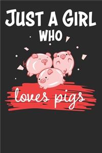 Just a Girl Who Loves Pigs