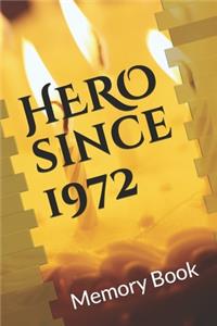 Hero Since 1972 Birthday Gift Memory Book
