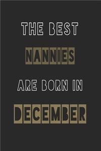The Best nannies are born in December journal
