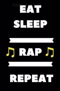 Eat Sleep Rap repeat