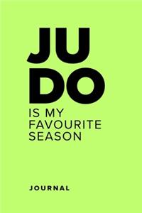 Judo Is My Favourite Season - Notebook